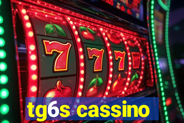 tg6s cassino